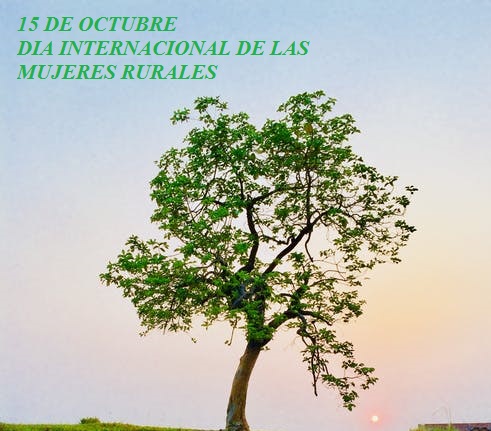 15 octubre Día Internacional de las Mujeres Rurales
